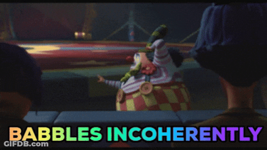 Yap Big Clown Babbles Incoherently GIF