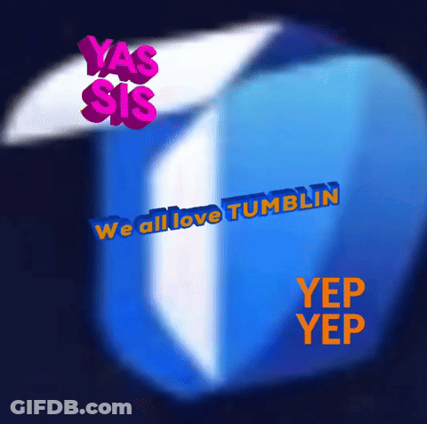 Yas Sis We All Love Tumbler Yep Yep GIF