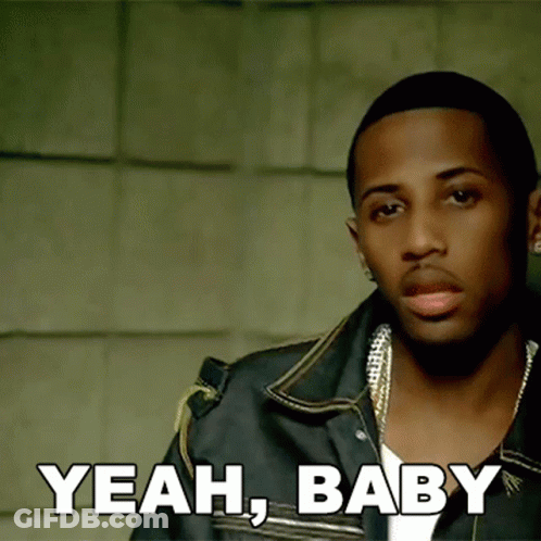 Yeah Baby Fabolous GIF
