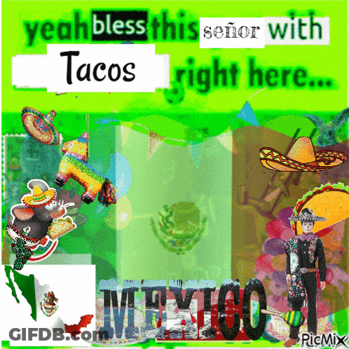 Yeah Bless This Señor Tacos Poster GIF