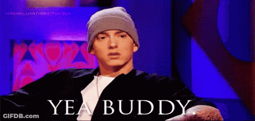 Yeah Buddy Eminem GIF