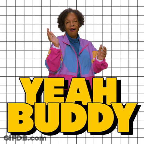 Yeah Buddy Great Job 90S GIF