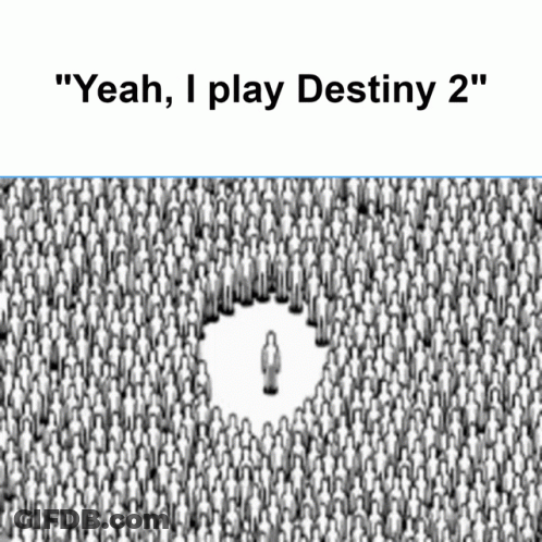 Yeah I Play Destiny 2 Group Drawing GIF