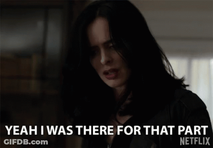 Yeah I Was There For That Part GIF