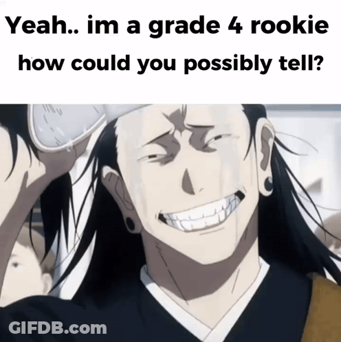 Yeah Im A Grade 4 Rookie How Could You Possibly Tell GIF