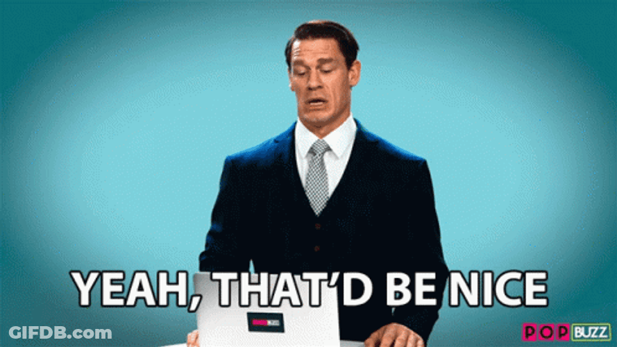 Yeah Must Be Nice John Cena GIF