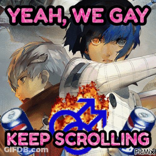 Yeah We Gay Keep Scrolling Two Anime Characters GIF