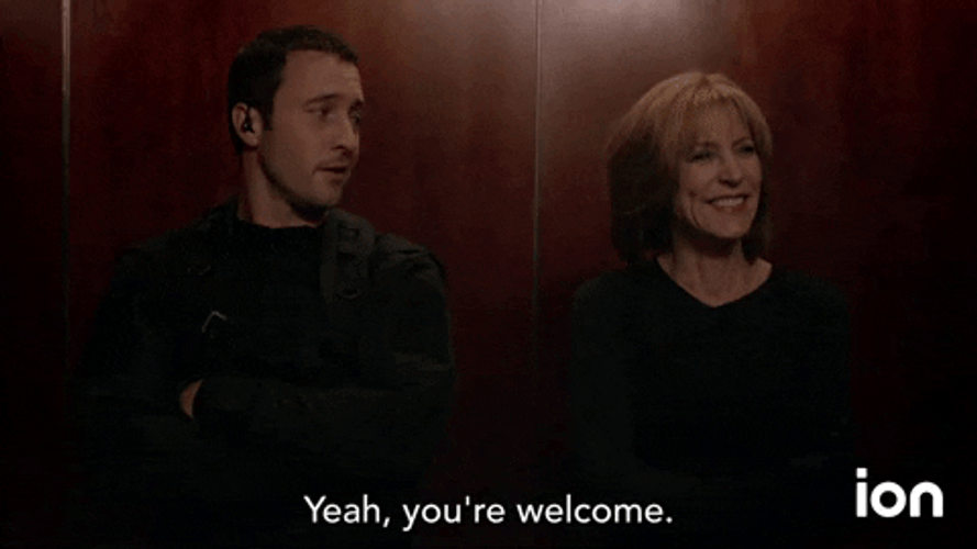 Yeah You Are Welcome GIF