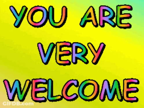 Yellow Background Saying You Are Very Welcome GIF