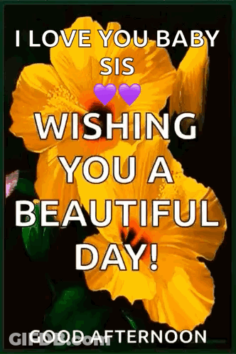 Yellow Flower I Love You Baby Sis GIF