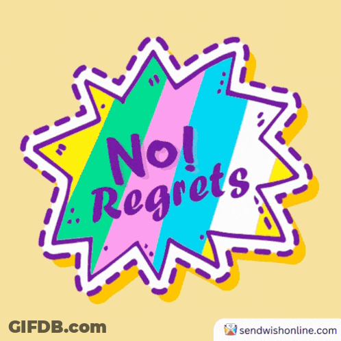 Yellow No Regrets Sticker GIF
