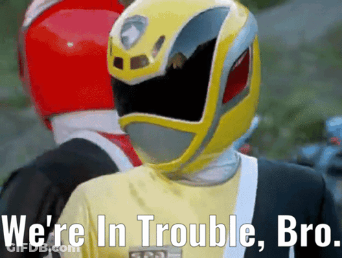Yellow Power Ranger Saying We're In Trouble Bro GIF