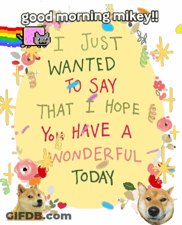 Yellow Sign Saying Good Morning Mikey GIF