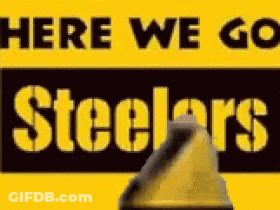 Yellow Sign Saying Here We Go Steelers GIF