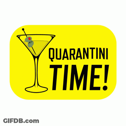 Yellow Sign Saying Quarantini Time With Martini Glass GIF