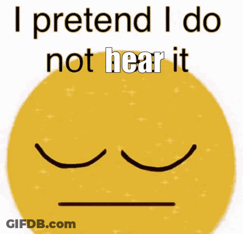 Yellow Smiley Eyes Closed I Pretend Not To Hear GIF