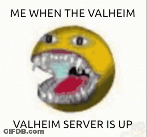 Yellow Smiley Me When The Valheim Server Is Up GIF