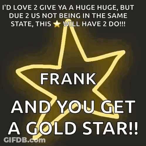Yellow Star Frank You Get Gold Star GIF