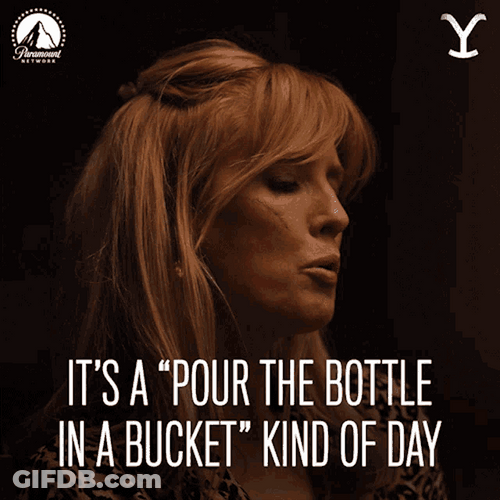 Yellowstone Beth Dutton Pour It Drink Up GIF