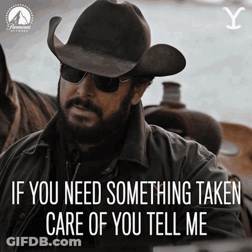 Yellowstone Rip Wheeler Take Care Of You GIF