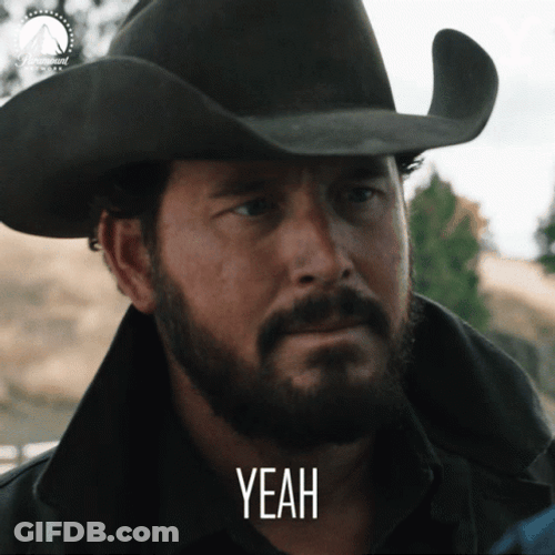 Yellowstone Rip Wheeler Yeah GIF
