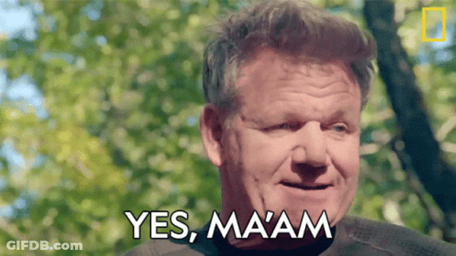 Yes Maam Gordon Ramsay GIF