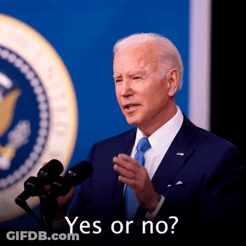 Yes Or No President Joe Biden GIF
