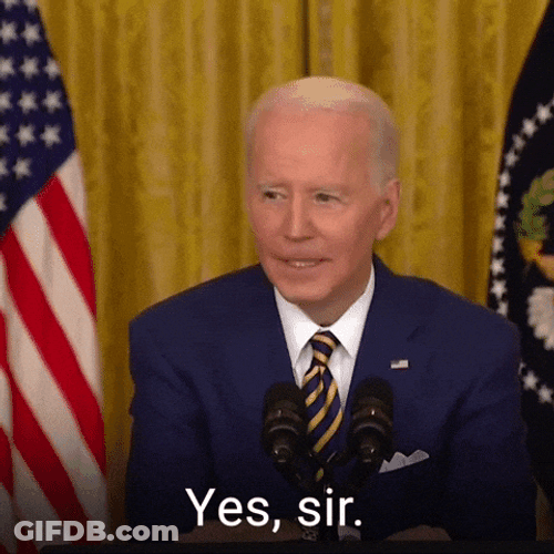 Yes Sir President Joe Biden GIF