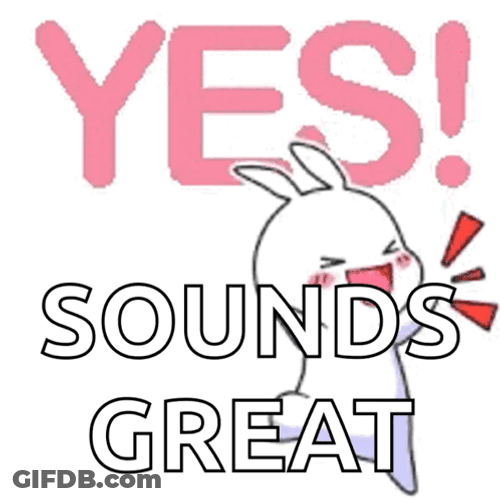 Yes Sounds Good GIF