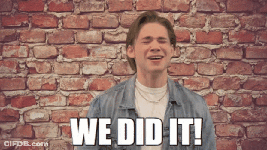 Yes We Made It GIF