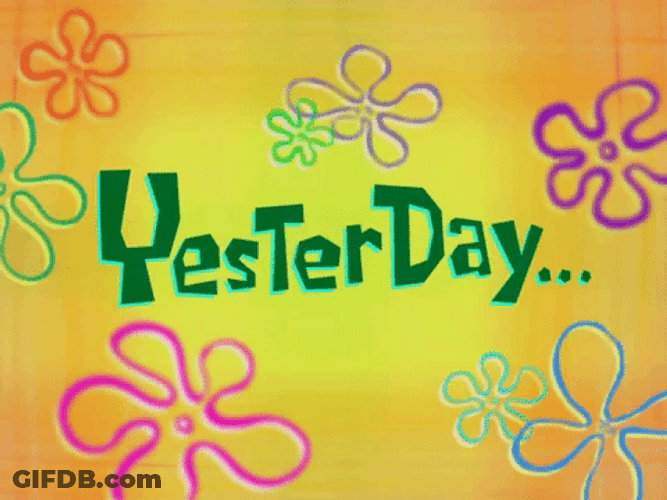 Yesterday About The Timesheet Meme GIF