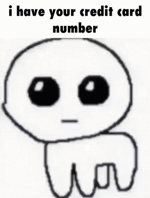 Yippee Creature Have Your Credit Card Number GIF