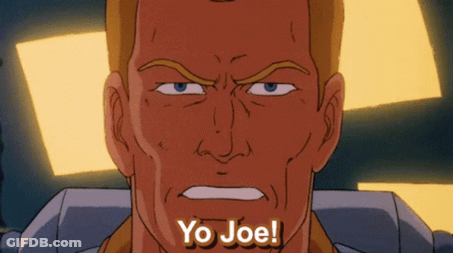 Yo Joe Knowing Is Half The Battle GIF