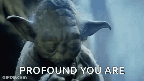 Yoda From Star Wars Profound You Are GIF