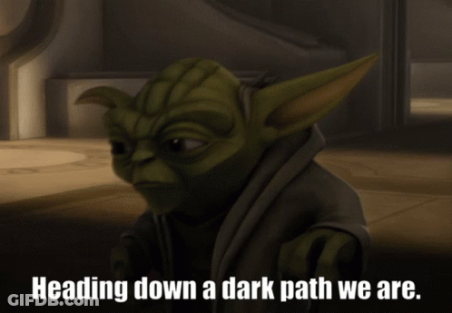 Yoda Heading Down A Dark Path We Are GIF