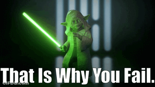 Yoda Holding Green Lightsaber Saying That Is Why You Fail GIF