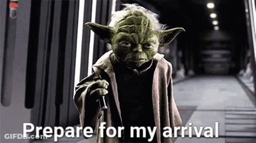 Yoda Prepare For My Arrival GIF