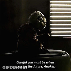 Yoda Says " Careful You Must Be When Sensing The Future Anakin " While Sitting In Front Of A Window GIF
