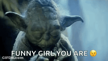 Yoda Statue Saying Funny Girl You Are GIF