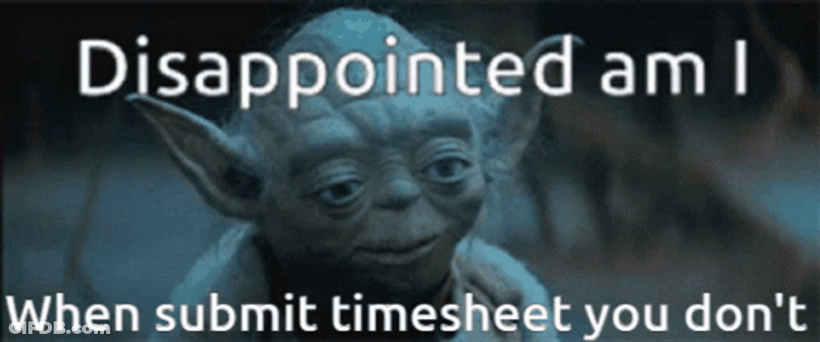 Yoda Timesheet Submission Failed Meme GIF