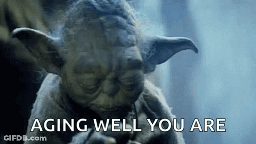 Yoda You Are Aging Well GIF