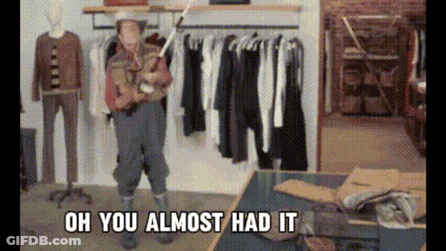 You Almost Had It GIF