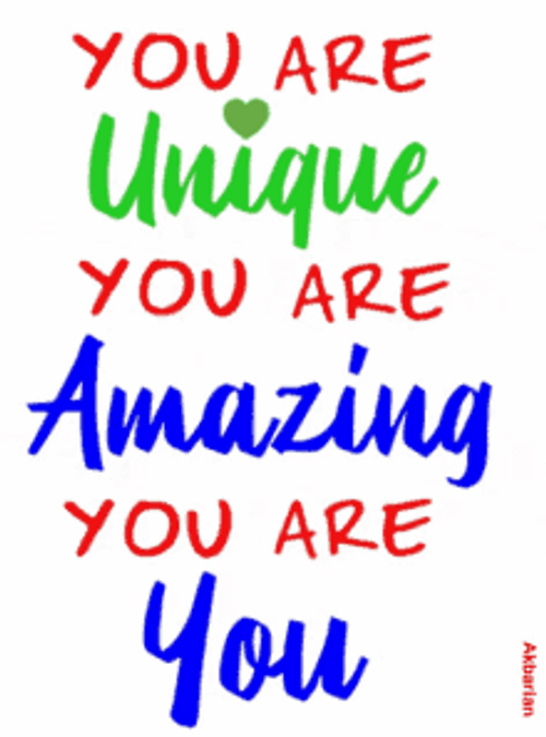 You Are Amazing Unique Encouraging Words GIF