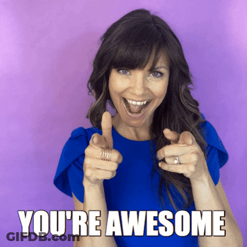You Are Awesome Wendy COnrad GIF