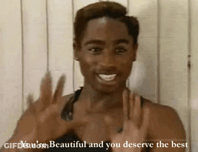 You Are Beautiful Tupac Shakur GIF