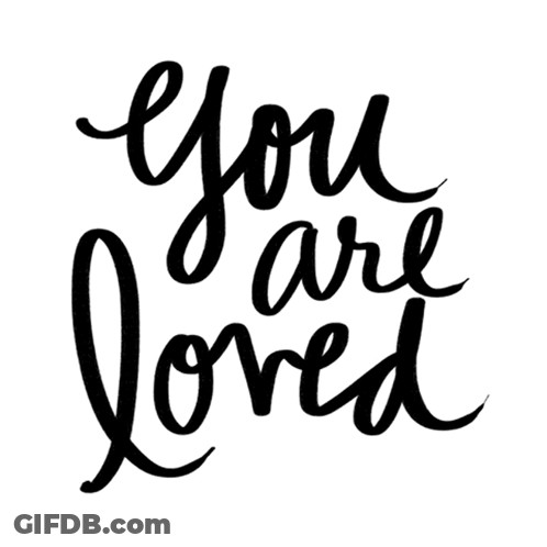 You Are Loved GIF