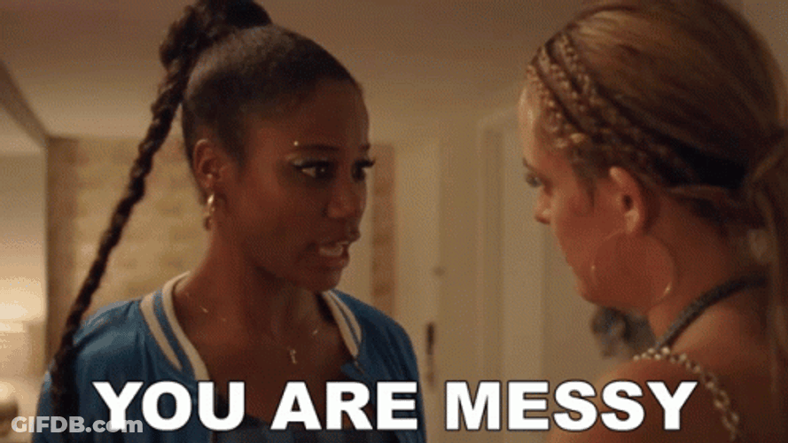 You Are Messy Zola Taylour Paige GIF