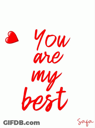 You Are My Best Poster GIF