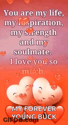 You Are My Life , My Inspiration , My Strength And My Soulmate . GIF