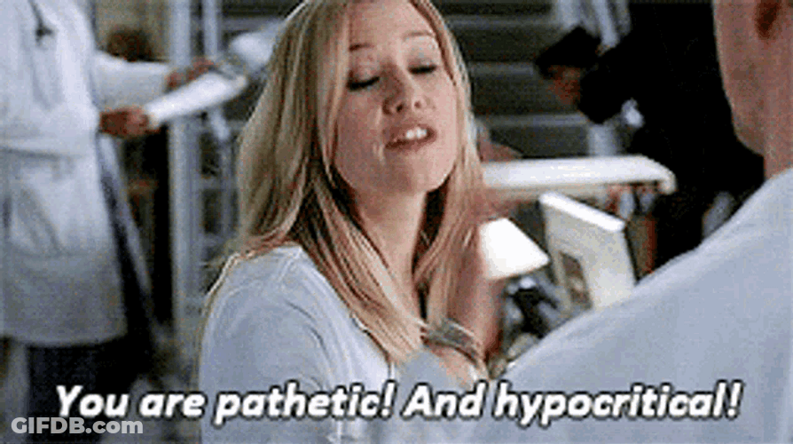 You Are Pathetic And Hypocritical GIF